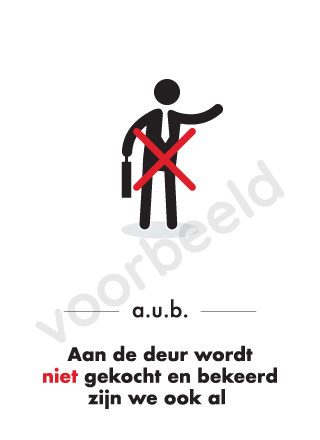 Aan de deur wordt niet gekocht en bekeerd zijn we ook al zwart witte sticker