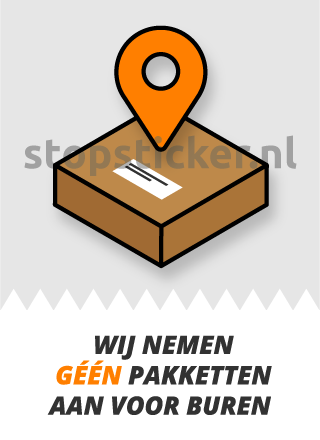 Geen pakketten voor de buren aannemen sticker