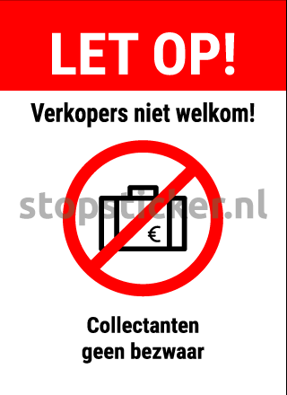 Geen verkoop aan de deur wel collectes 	sticker gratis